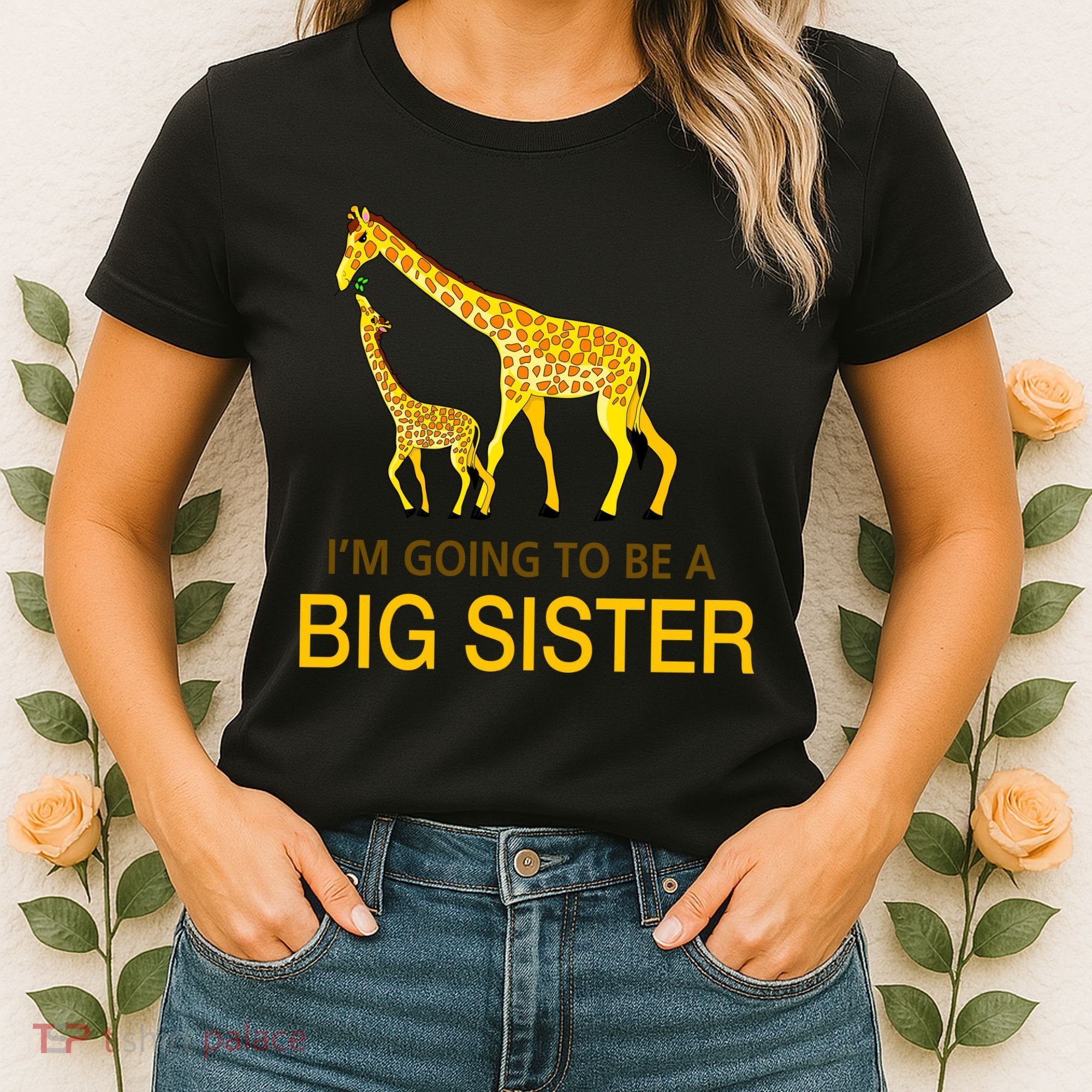 I'm Going To Be A Big Sister Women's T-Shirt