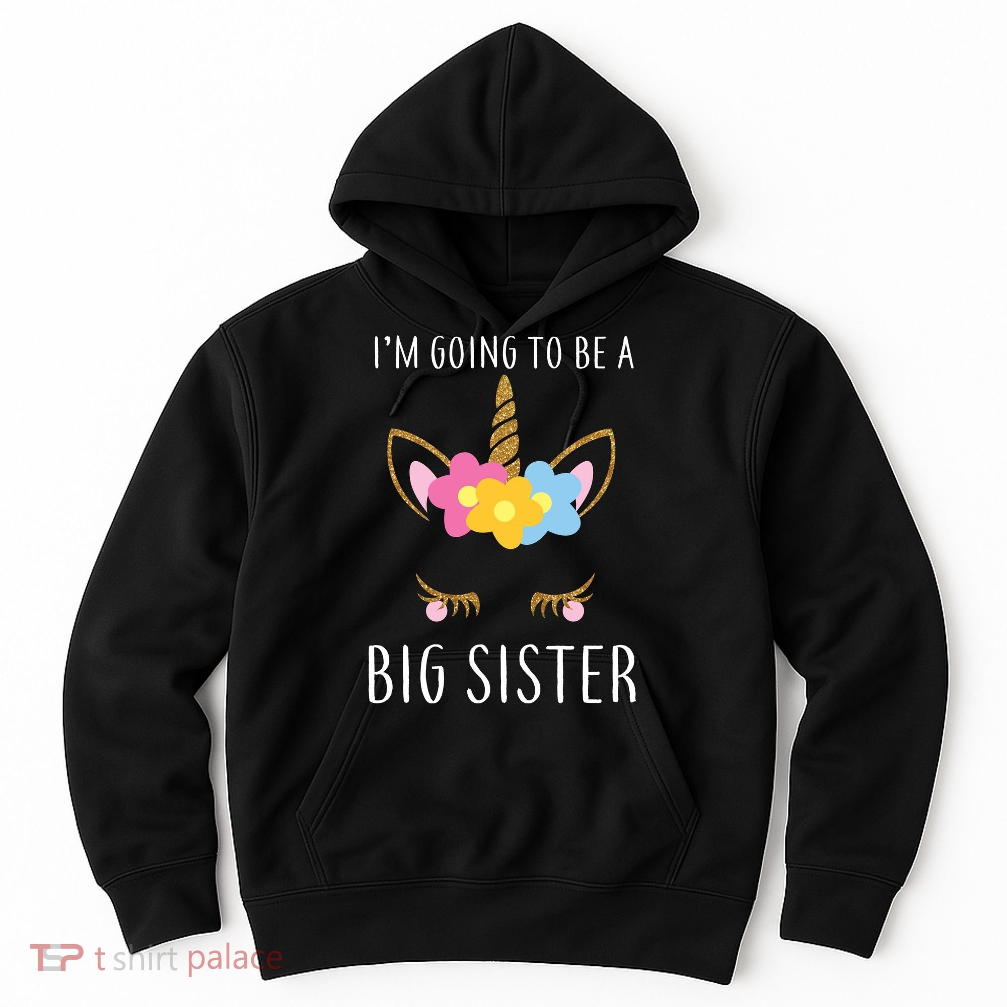 I'm Going To Be A Big Sister Cute Unicorn Hoodie