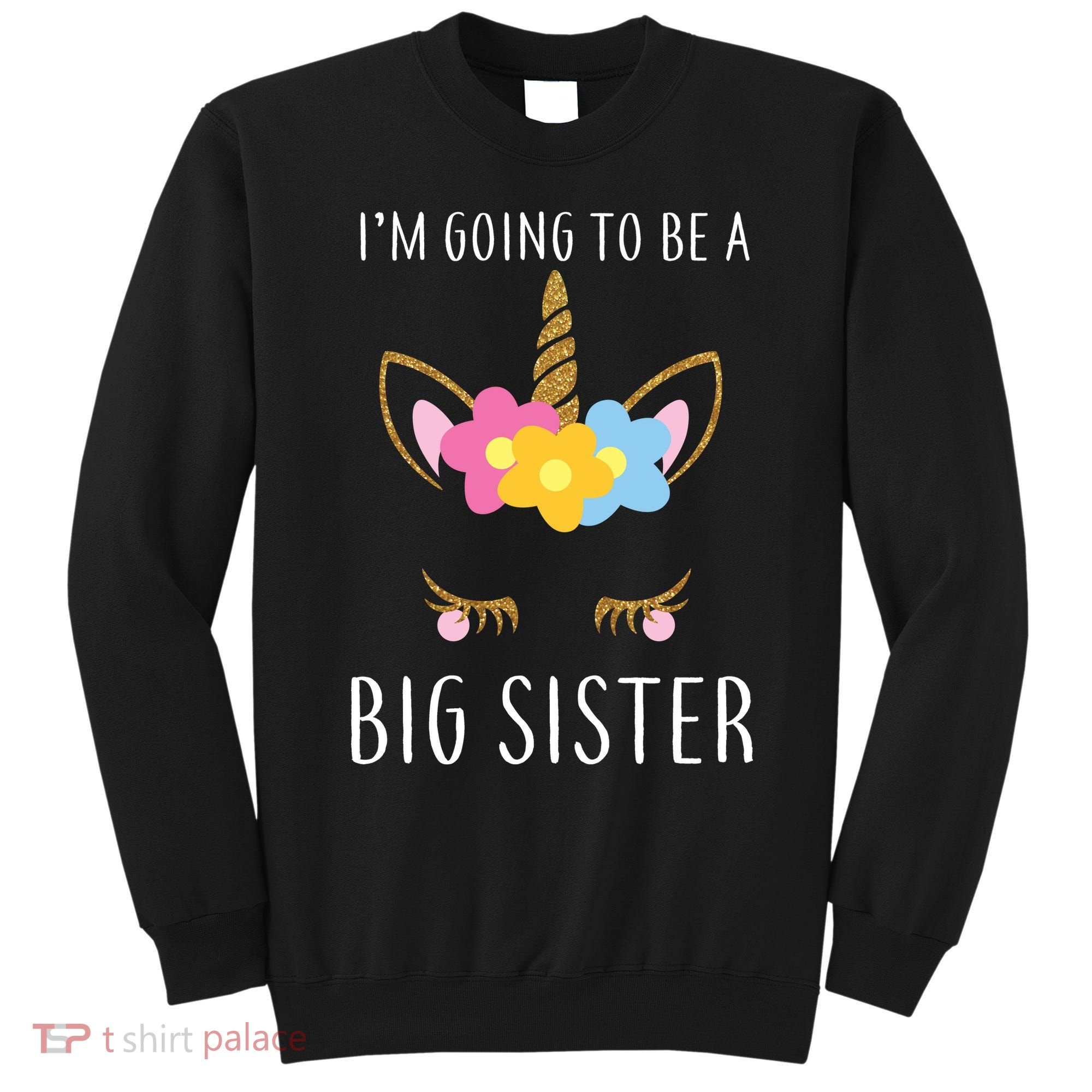 I'm Going To Be A Big Sister Cute Unicorn Sweatshirt