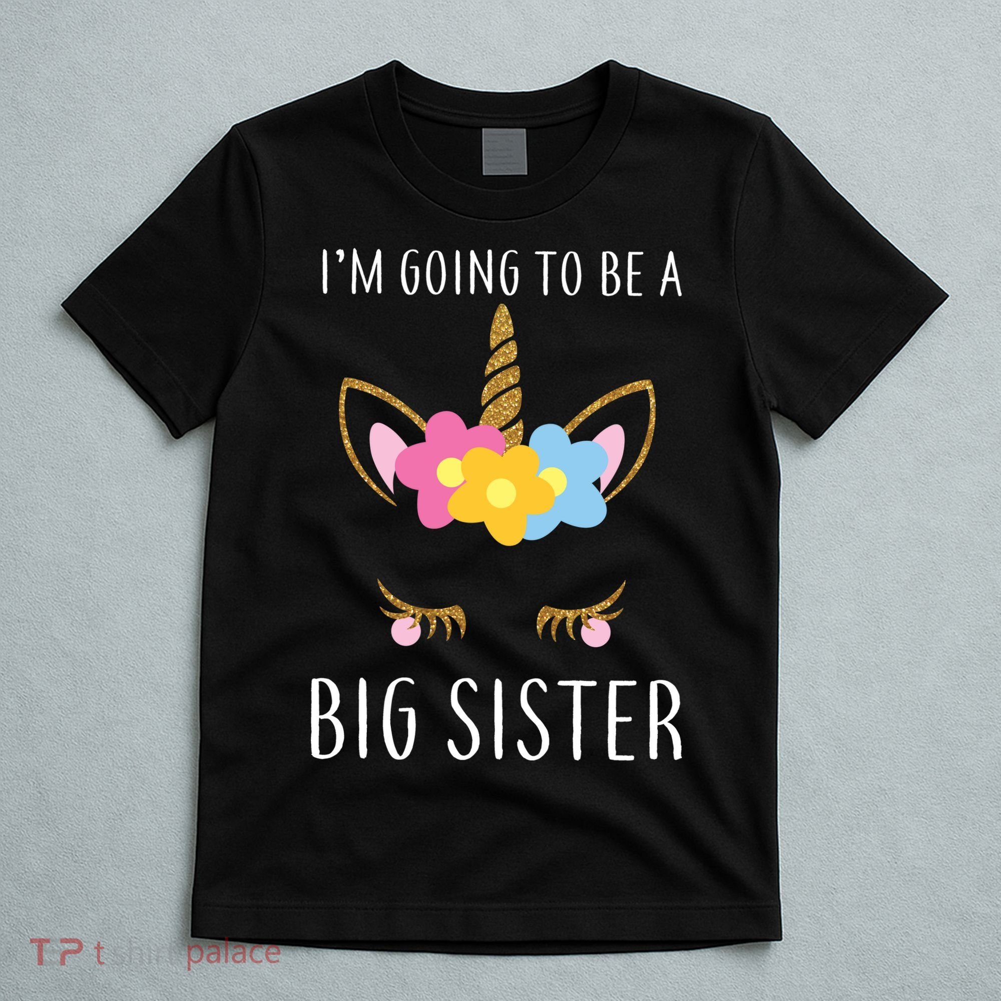 I'm Going To Be A Big Sister Cute Unicorn T-Shirt