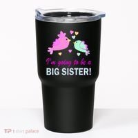 I'm Going to Be Big Sister Bird Tumbler thumb 0