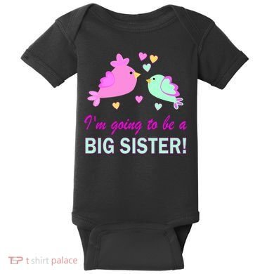 I'm Going to Be Big Sister Bird Baby Bodysuit