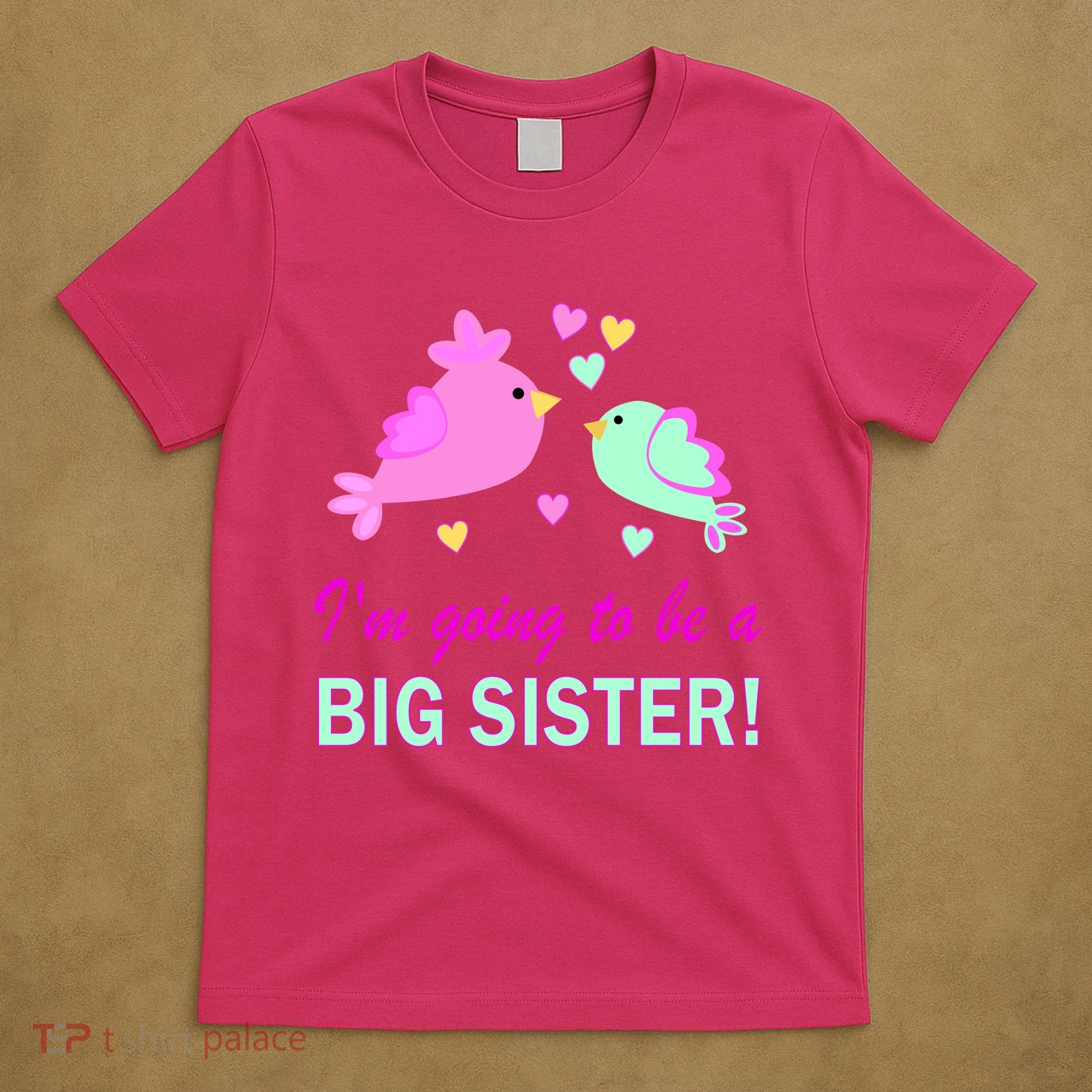 I'm Going to Be Big Sister Bird T-Shirt