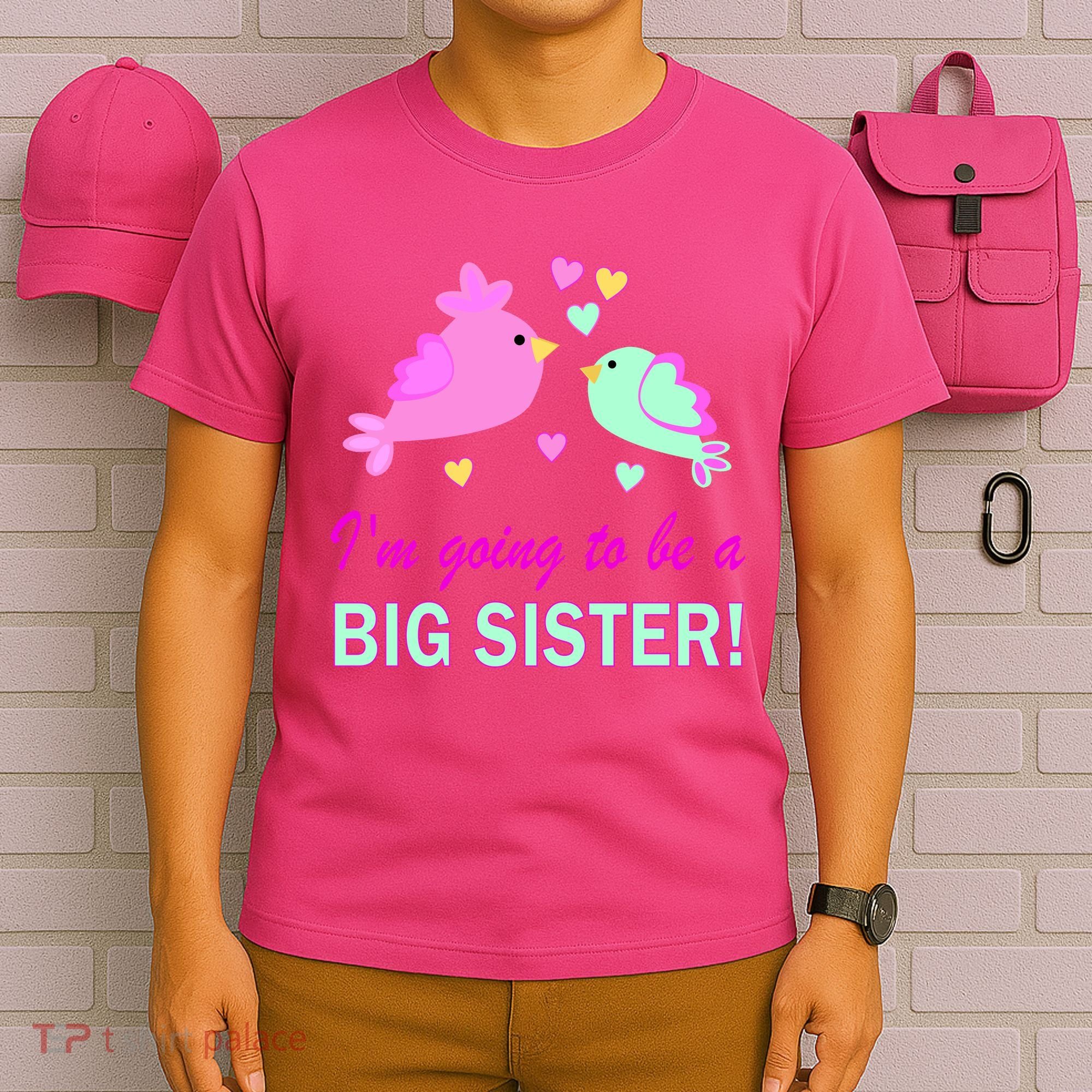 I'm Going to Be Big Sister Bird T-Shirt