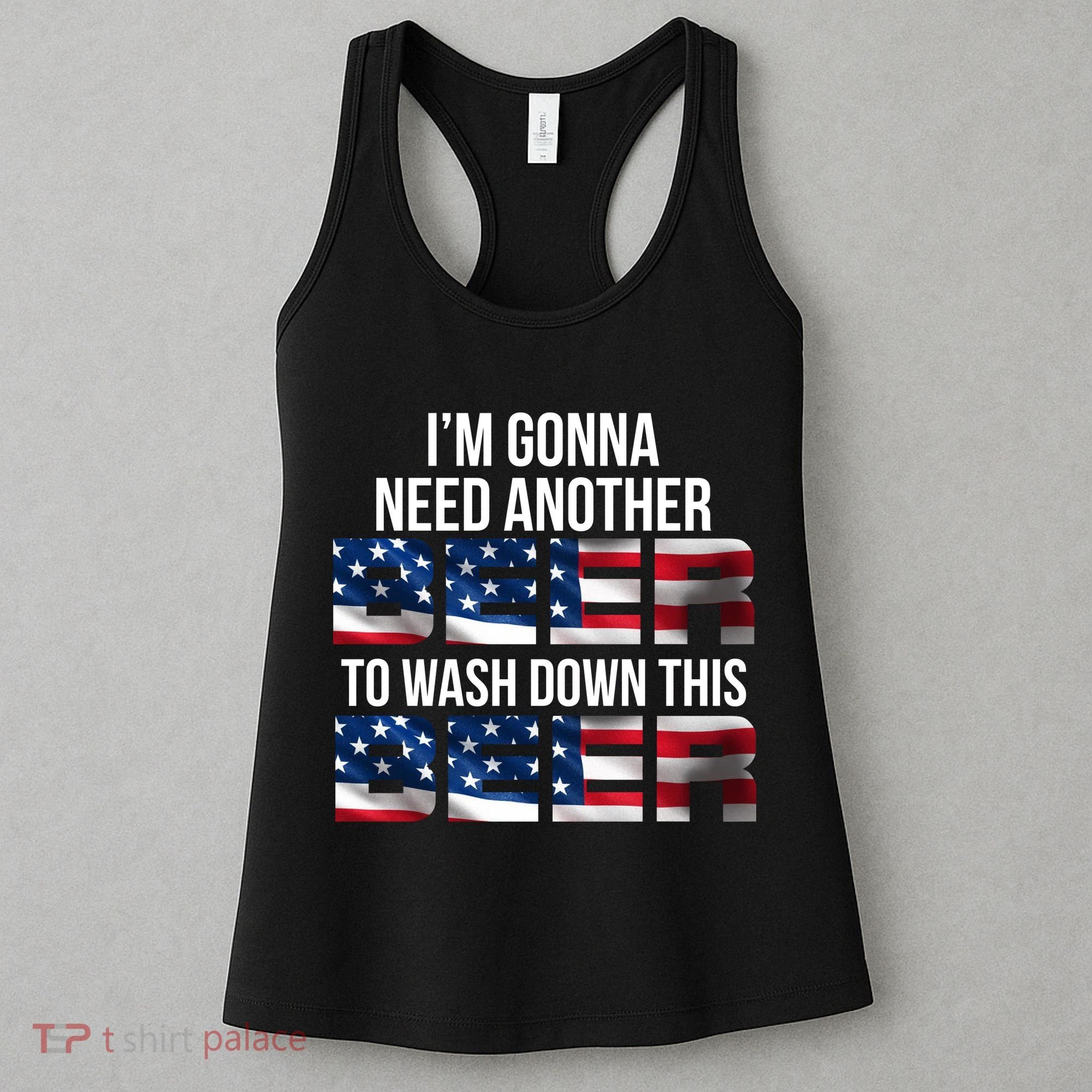I'm Gonna Need Another Beer to Wash Down This Beer Women's Tank Top