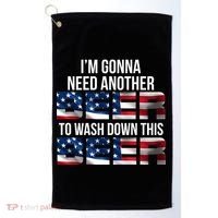 I'm Gonna Need Another Beer to Wash Down This Beer Golf Towel thumb 0