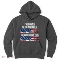 I'm Gonna Need Another Beer to Wash Down This Beer Hoodie thumb 0
