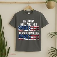 I'm Gonna Need Another Beer to Wash Down This Beer T-Shirt thumb 2