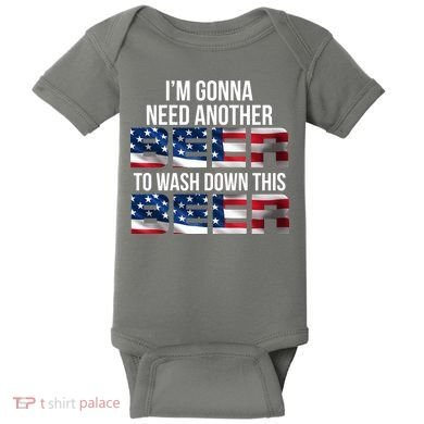 I'm Gonna Need Another Beer to Wash Down This Beer Baby Bodysuit