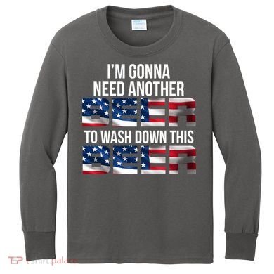 I'm Gonna Need Another Beer to Wash Down This Beer Kids Long Sleeve Shirt