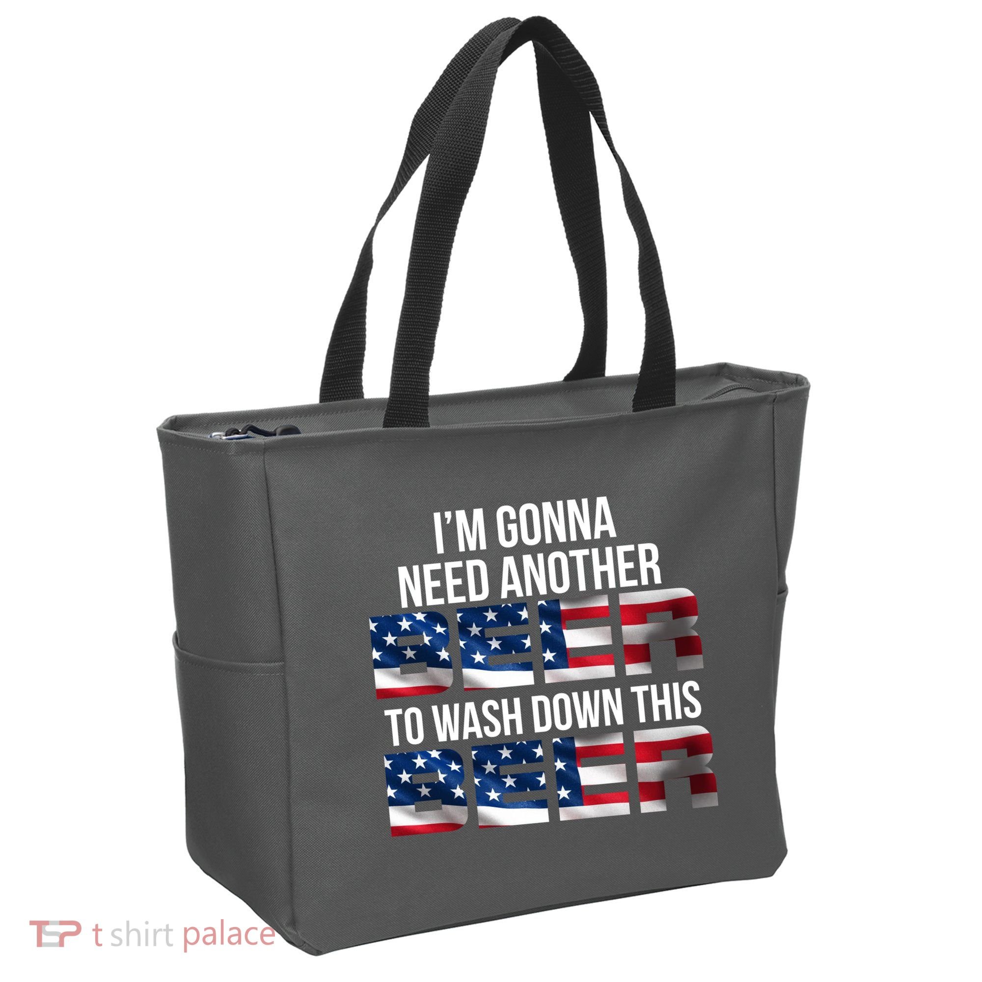 I'm Gonna Need Another Beer to Wash Down This Beer Tote Bag