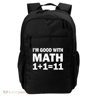 I'm GOOD with Math 1 Plus 1 Plus 11 Backpack