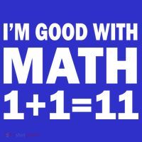 I'm GOOD with Math 1 Plus 1 Plus 11 Sweatshirt thumb 3