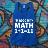 I'm GOOD with Math 1 Plus 1 Plus 11 Women's Tank Top thumb 3