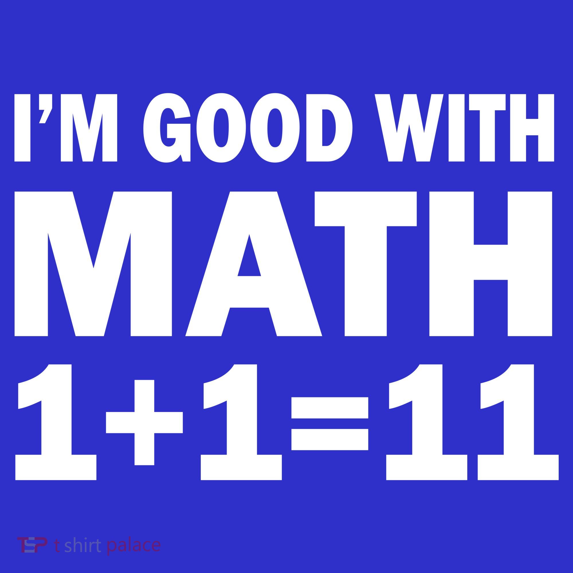 I'm GOOD with Math 1 Plus 1 Plus 11 Baby Bodysuit