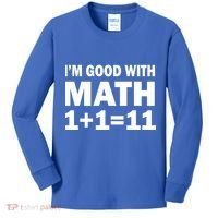 I'm GOOD with Math 1 Plus 1 Plus 11 Kids Long Sleeve Shirt thumb 0
