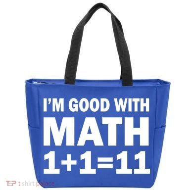 I'm GOOD with Math 1 Plus 1 Plus 11 Tote Bag