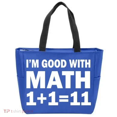 I'm GOOD with Math 1 Plus 1 Plus 11 Tote Bag