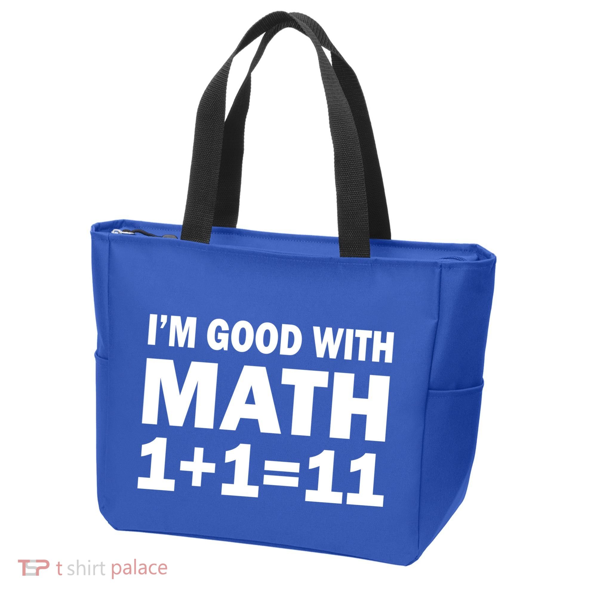 I'm GOOD with Math 1 Plus 1 Plus 11 Tote Bag
