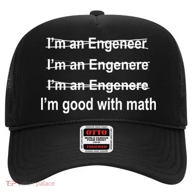 I'm Good With Math Engineer Hat