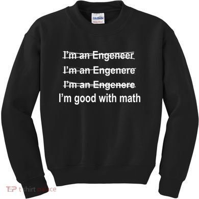 I'm Good With Math Engineer Kids Sweatshirt