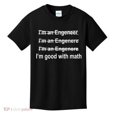 I'm Good With Math Engineer Kids T-Shirt