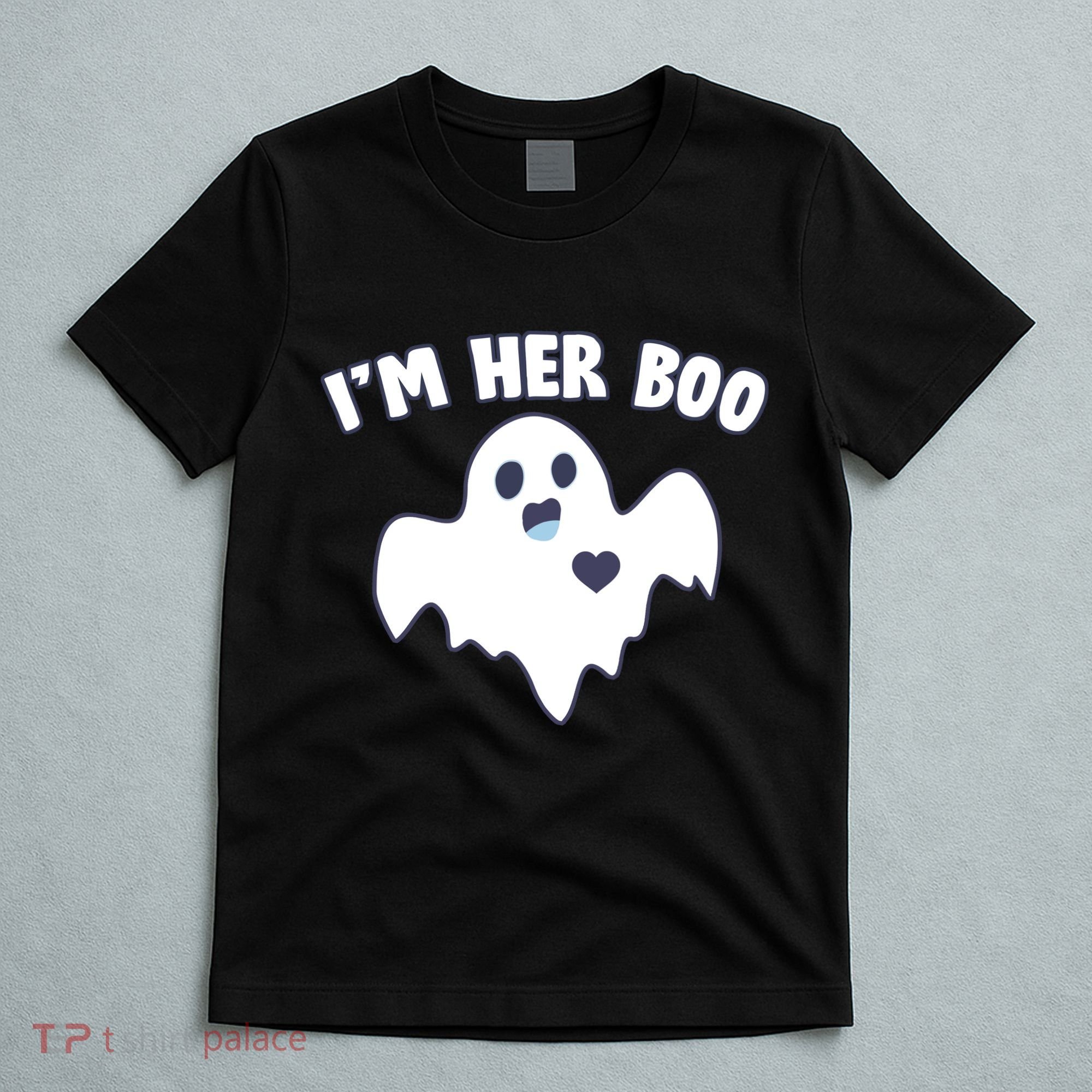 I'm Her Boo Matching Halloween T-Shirt
