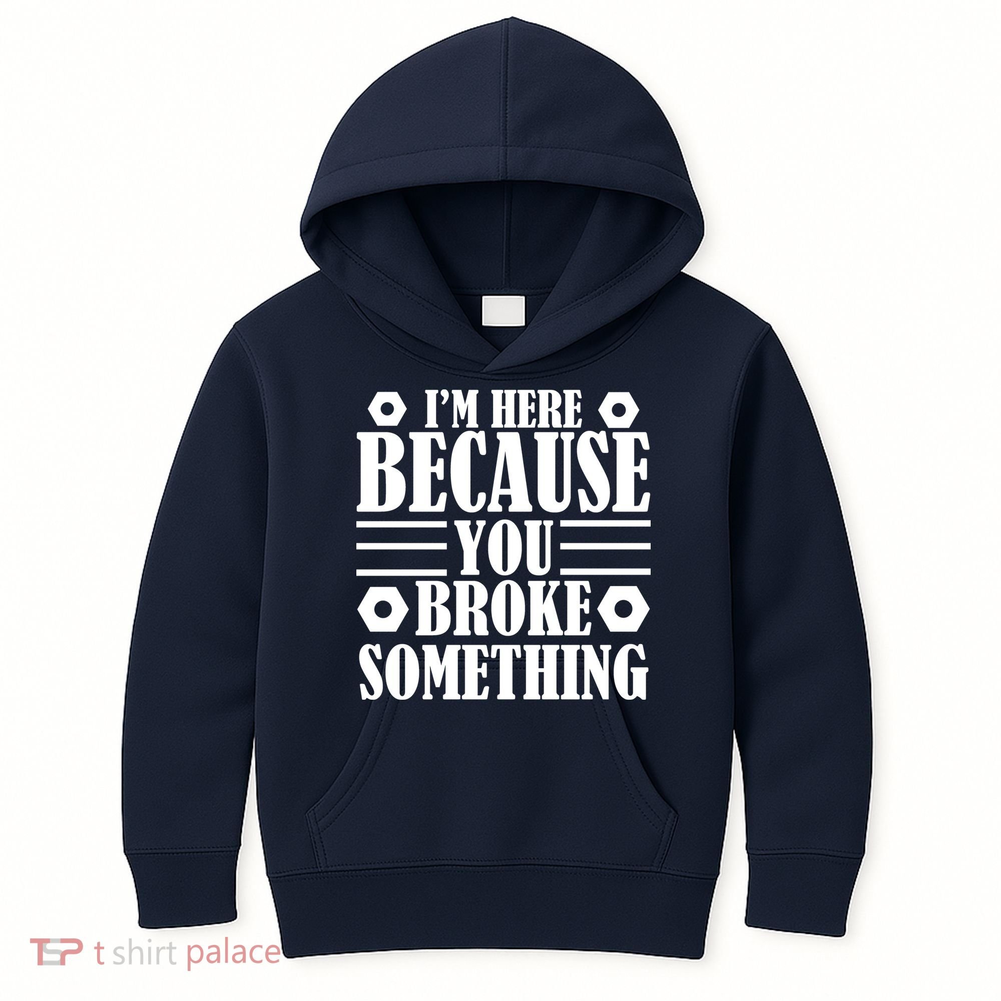 I'm Here Because You Broke Something Kids Hoodie