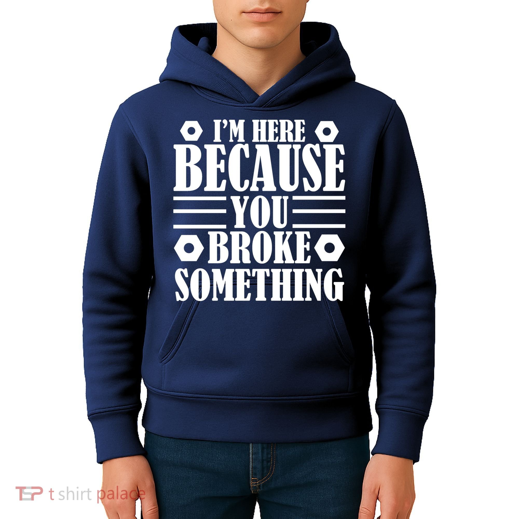 I'm Here Because You Broke Something Kids Hoodie