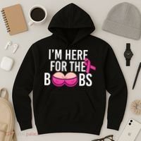 I'm Here For The Boobs Breast Cancer Hoodie thumb 3