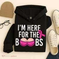 I'm Here For The Boobs Breast Cancer Hoodie thumb 4