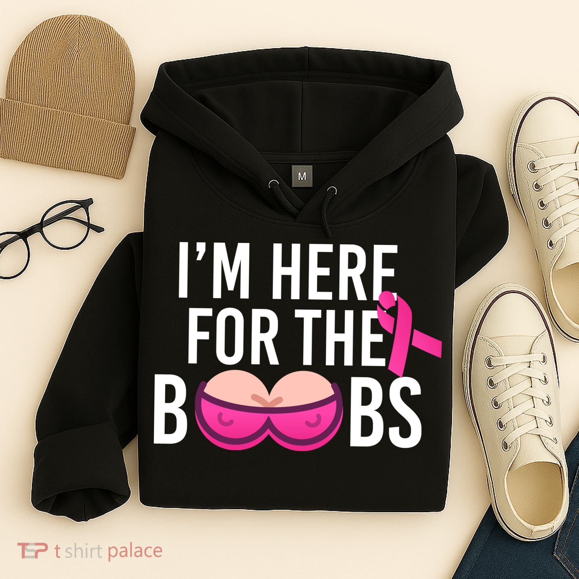 I'm Here For The Boobs Breast Cancer Hoodie