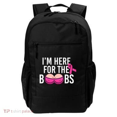 I'm Here For The Boobs Breast Cancer Backpack