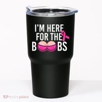 I'm Here For The Boobs Breast Cancer Tumbler thumb 0