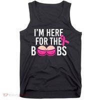 I'm Here For The Boobs Breast Cancer Tank Top thumb 0