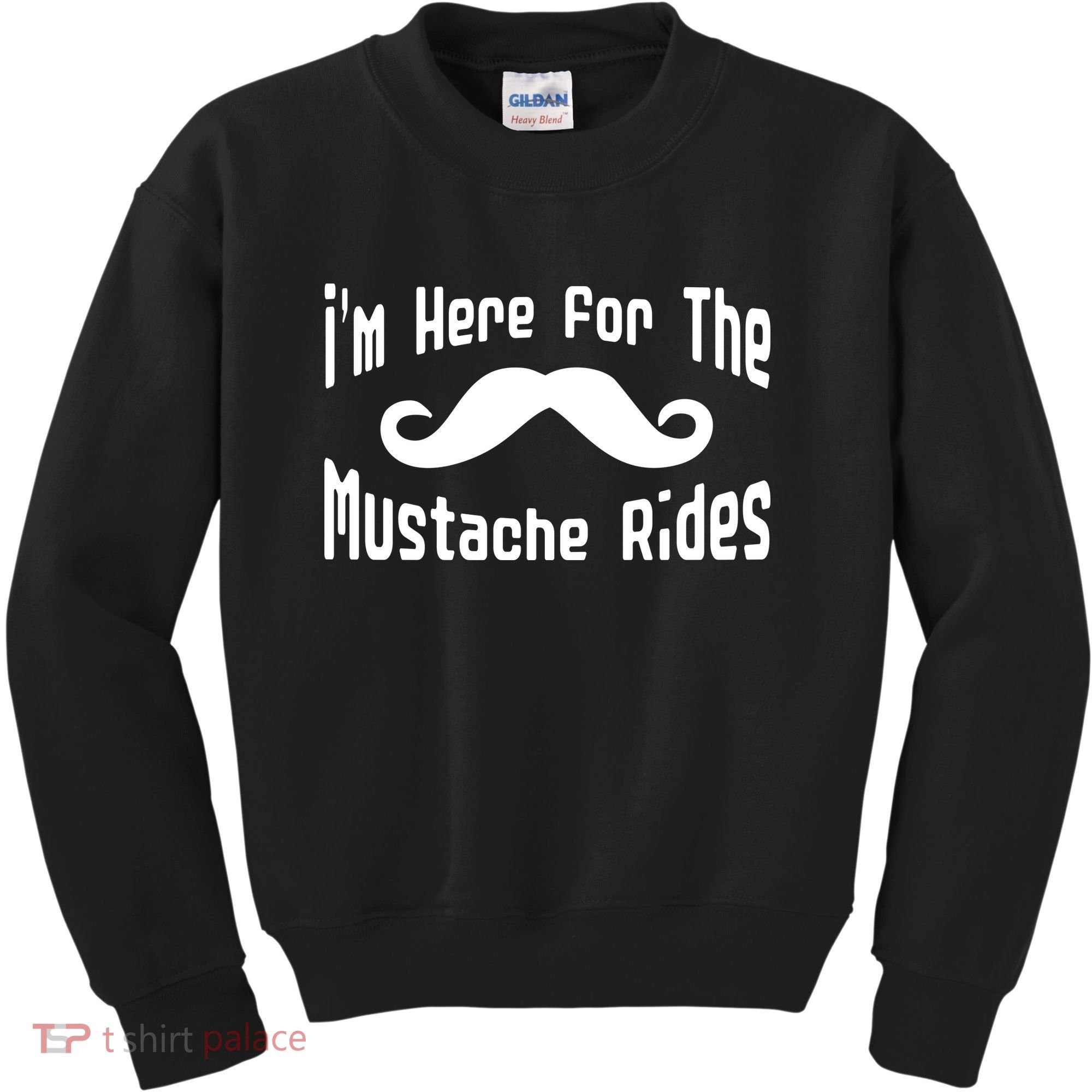 I'm Here For The Mustache Rides Kids Sweatshirt