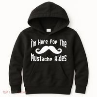 I'm Here For The Mustache Rides Kids Hoodie thumb 0