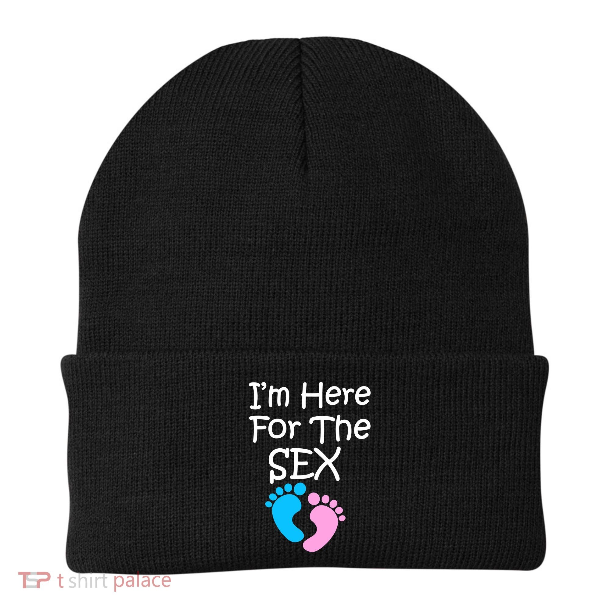 I'm Here For The Sex Beanie