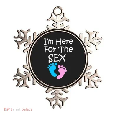 I'm Here For The Sex Ornament
