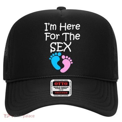 I'm Here For The Sex Hat