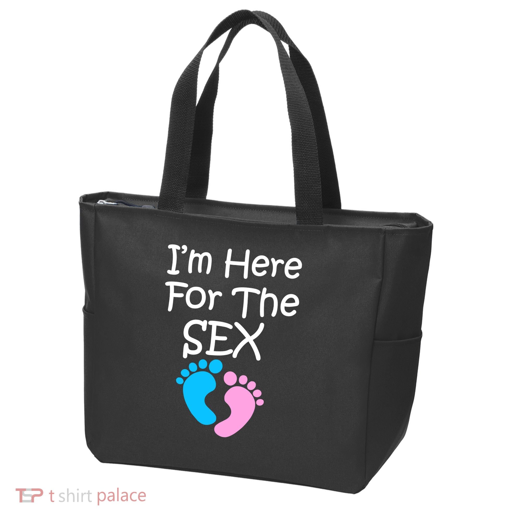 I'm Here For The Sex Tote Bag