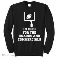 I'm Here For The Snacks And Commercials Sweatshirt thumb 0