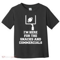 I'm Here For The Snacks And Commercials Toddler T-Shirt thumb 0