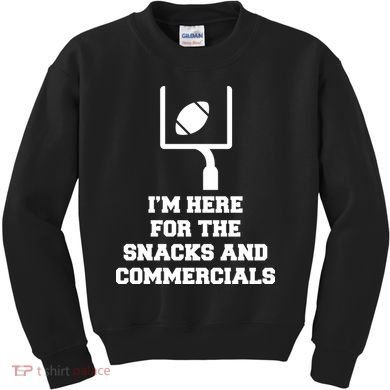 I'm Here For The Snacks And Commercials Kids Sweatshirt