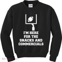 I'm Here For The Snacks And Commercials Kids Sweatshirt thumb 0