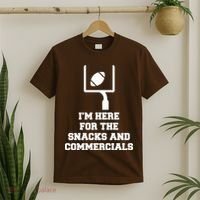 I'm Here For The Snacks And Commercials T-Shirt thumb 2