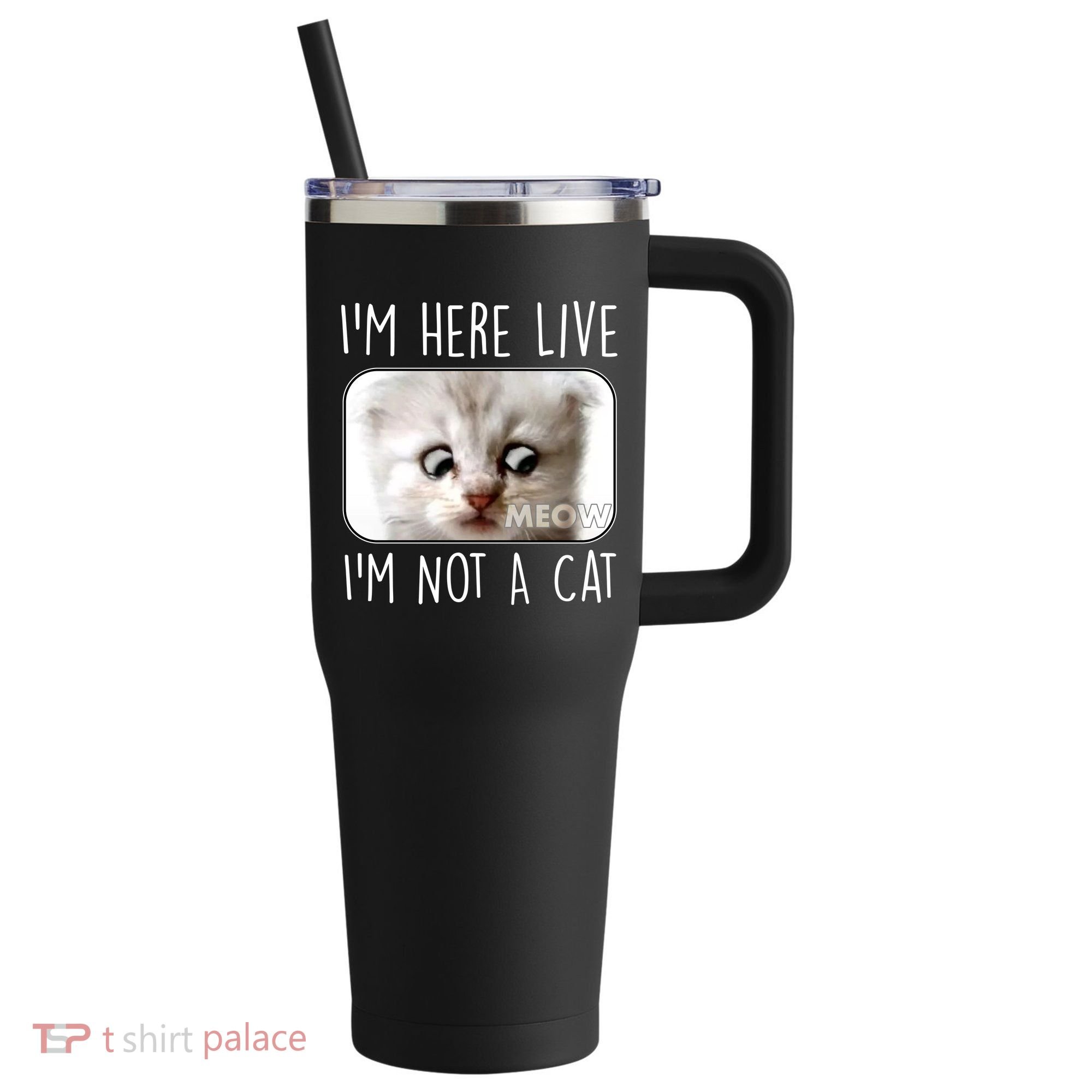 I'm Here Live I'm Not A Cat Zoom Lawyer Cat Meme 40oz Vacuum Insulated Stainless Steel Travel Tumbler