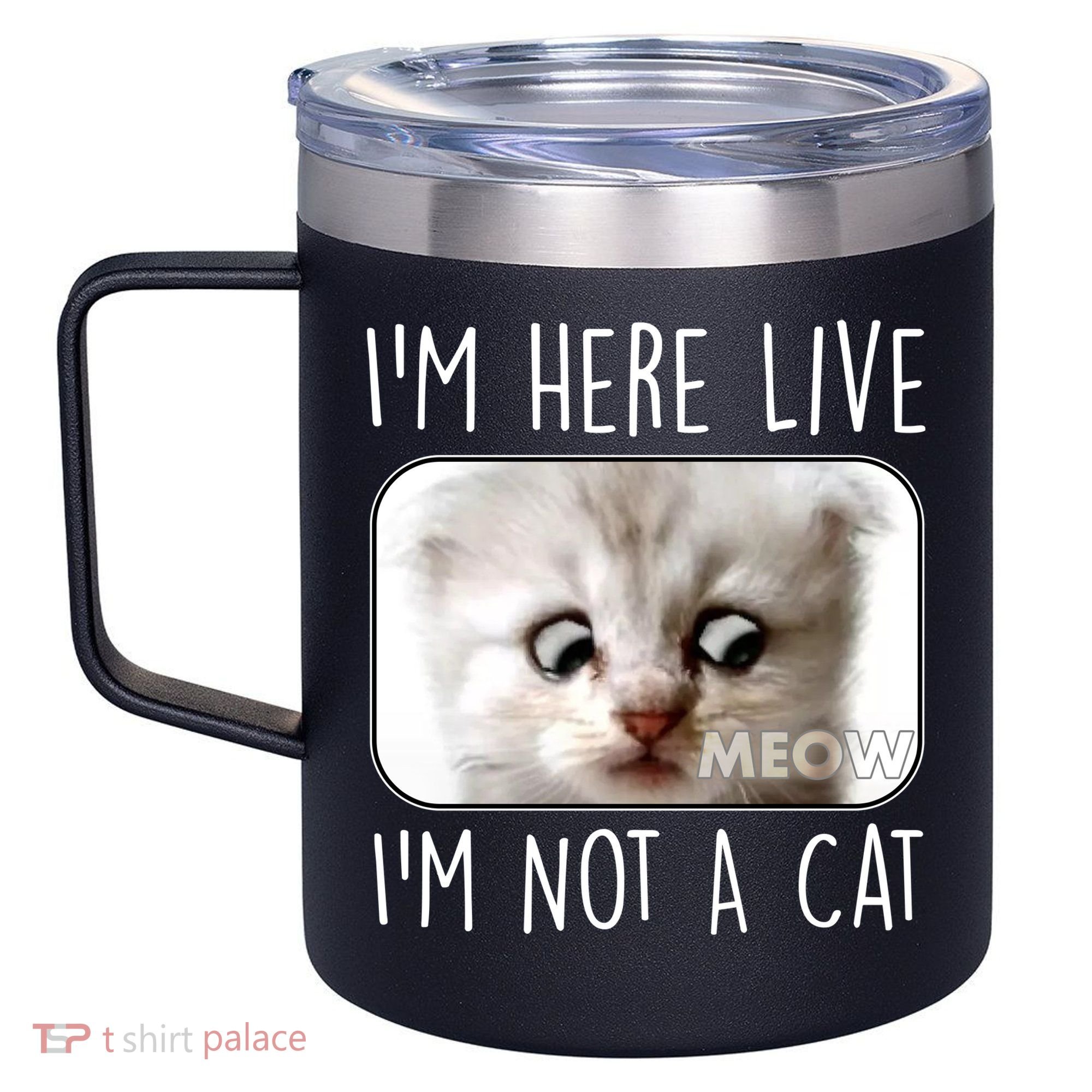 I'm Here Live I'm Not A Cat Zoom Lawyer Cat Meme 12oz Stainless Steel Coffee Mug