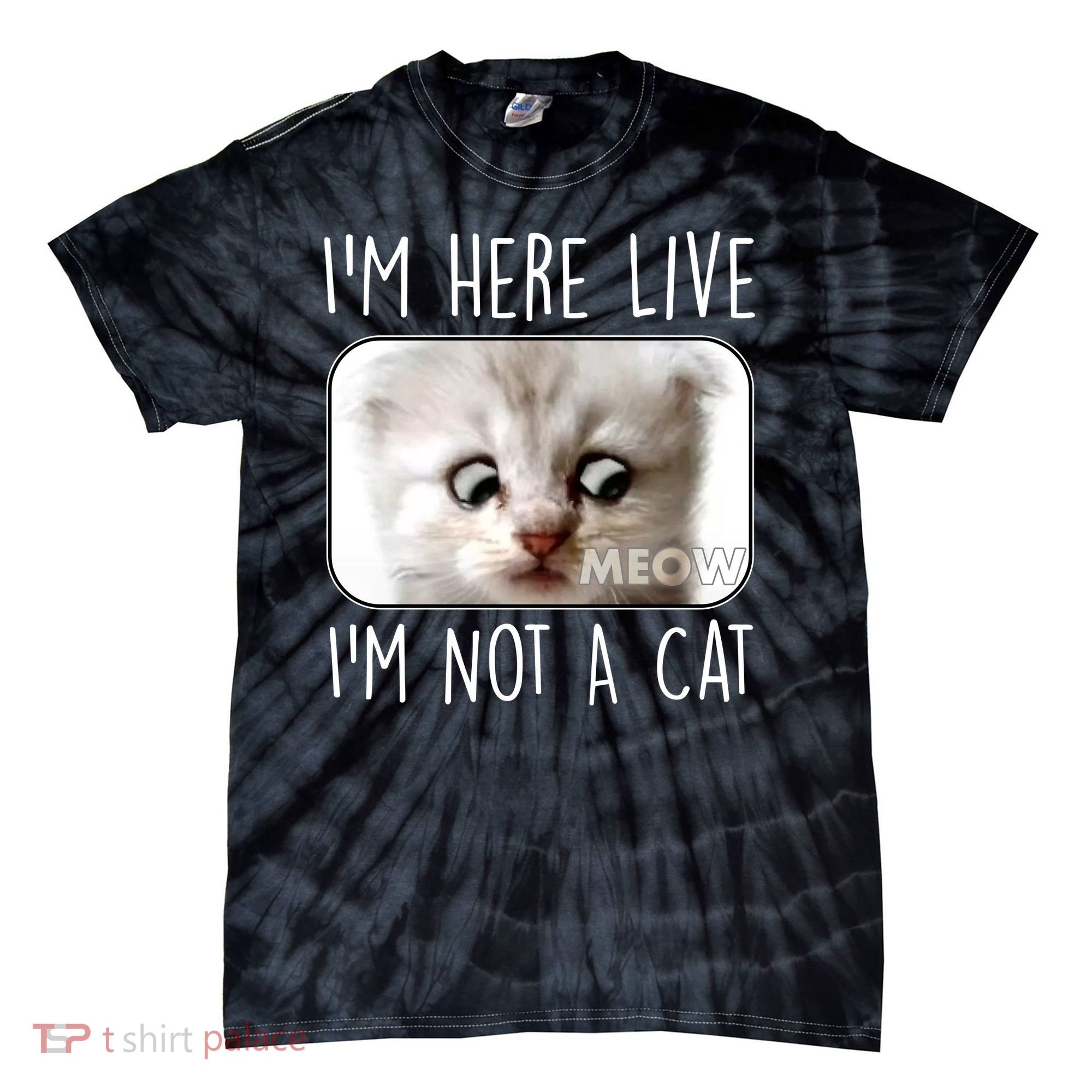 I'm Here Live I'm Not A Cat Zoom Lawyer Cat Meme Tie-Dye T-Shirt