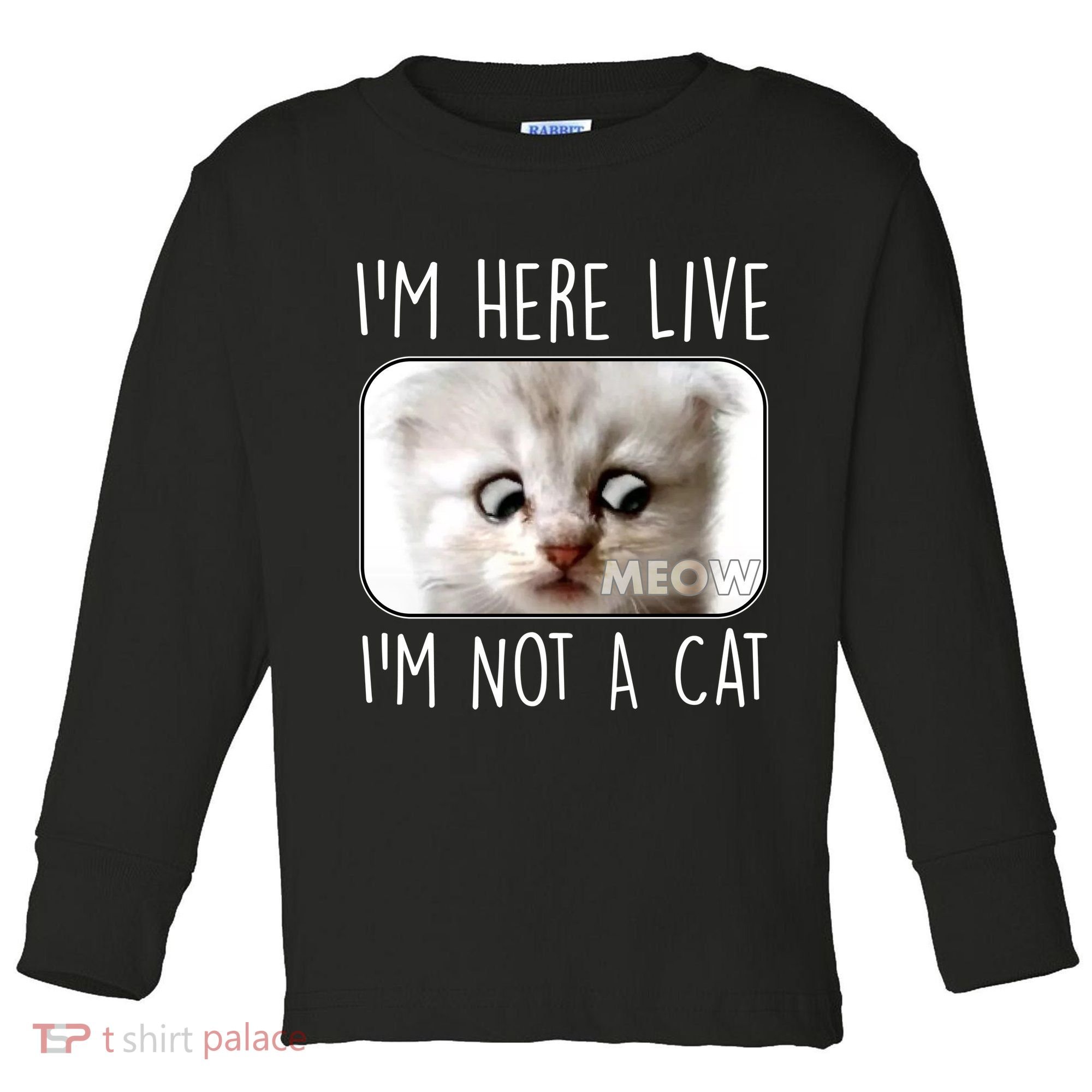 I'm Here Live I'm Not A Cat Zoom Lawyer Cat Meme Toddler Long Sleeve Shirt